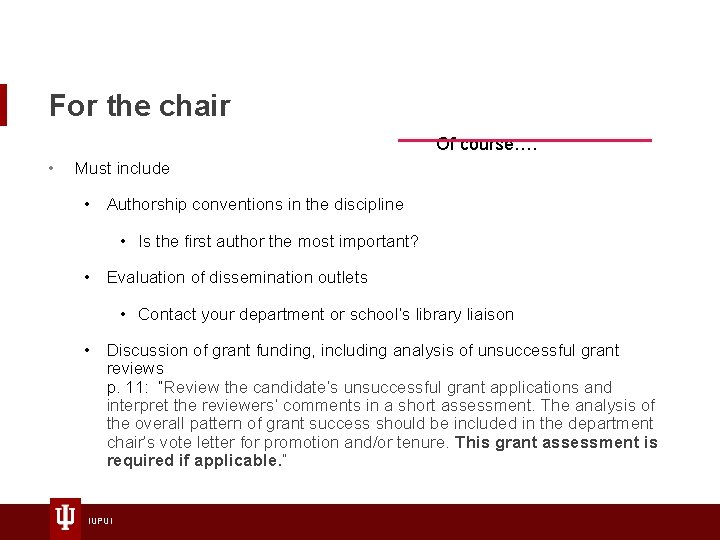 For the chair Of course…. • Must include • Authorship conventions in the discipline