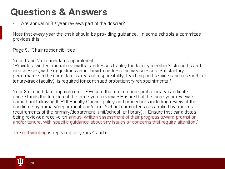 Questions & Answers • Are annual or 3 rd year reviews part of the