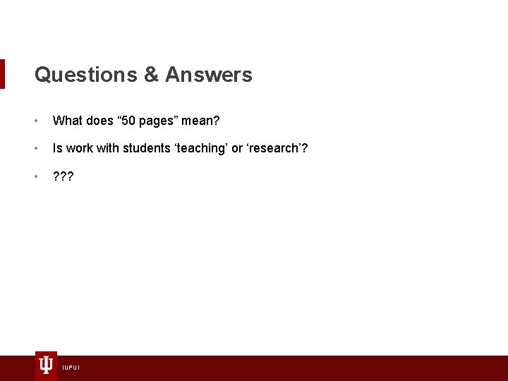 Questions & Answers • What does “ 50 pages” mean? • Is work with