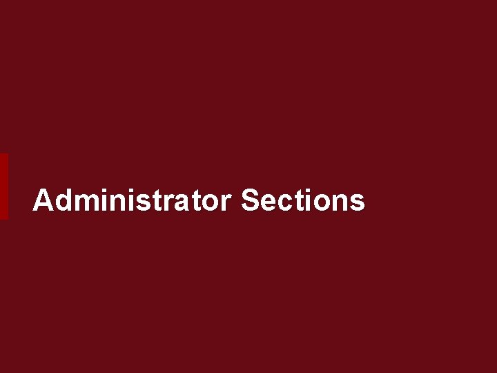 Administrator Sections 
