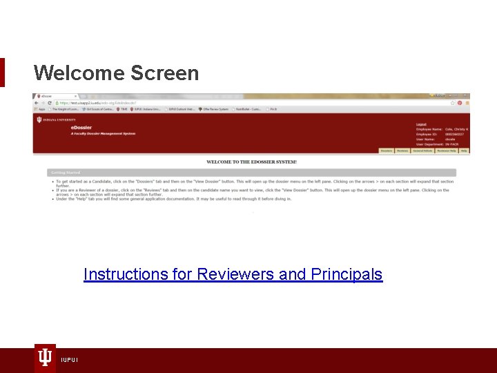 Welcome Screen Instructions for Reviewers and Principals IUPUI 