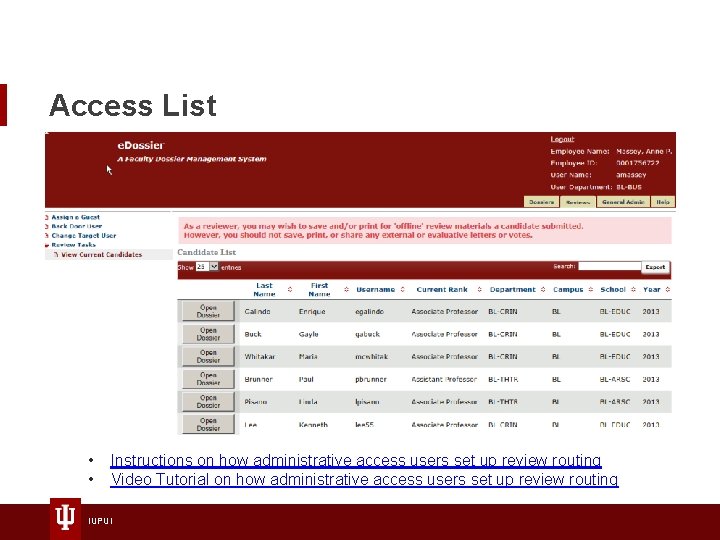 Access List • • Instructions on how administrative access users set up review routing