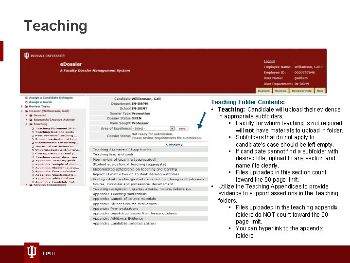 Teaching Folder Contents: • Teaching: Candidate will upload their evidence in appropriate subfolders. •