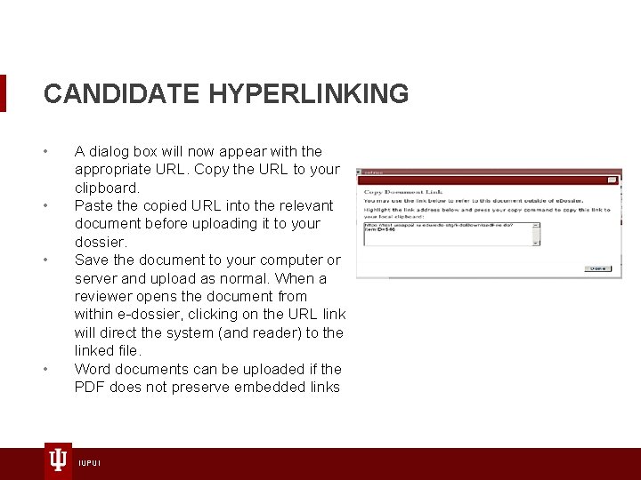 CANDIDATE HYPERLINKING • • A dialog box will now appear with the appropriate URL.