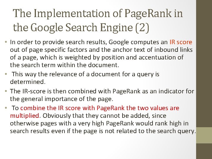 The Implementation of Page. Rank in the Google Search Engine (2) • In order