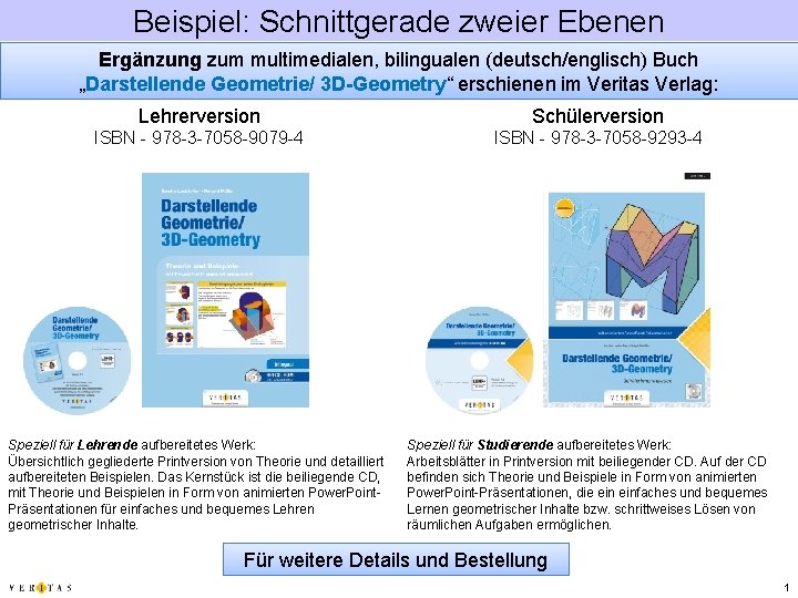 Beispiel: Schnittgerade zweier Ebenen Ergänzung zum multimedialen, bilingualen (deutsch/englisch) Buch „Darstellende Geometrie/ 3 D-Geometry“
