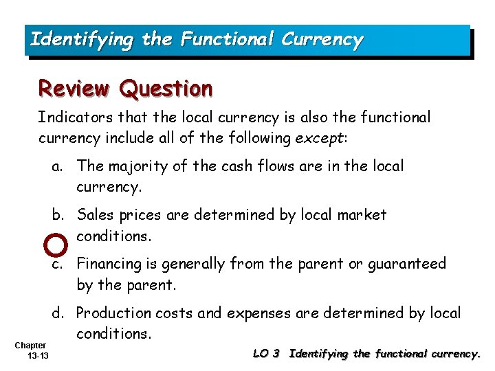 Identifying the Functional Currency Review Question Indicators that the local currency is also the