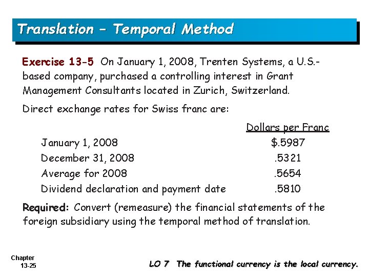 Translation – Temporal Method Exercise 13 -5 On January 1, 2008, Trenten Systems, a