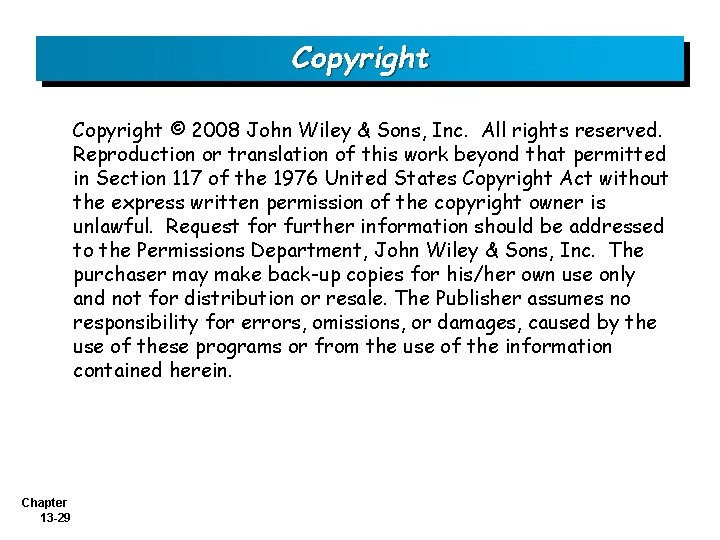 Copyright © 2008 John Wiley & Sons, Inc. All rights reserved. Reproduction or translation