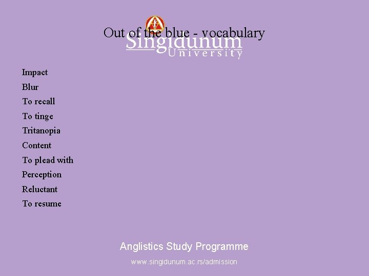 Anglistics Study Programme Out of the blue - vocabulary Impact Blur To recall To