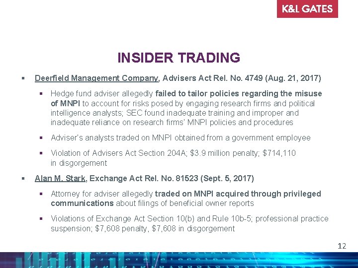 INSIDER TRADING § Deerfield Management Company, Advisers Act Rel. No. 4749 (Aug. 21, 2017)