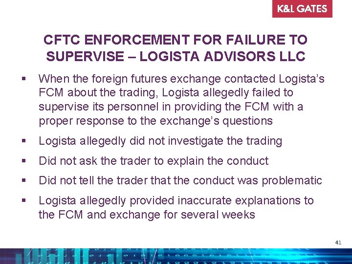 CFTC ENFORCEMENT FOR FAILURE TO SUPERVISE – LOGISTA ADVISORS LLC § When the foreign