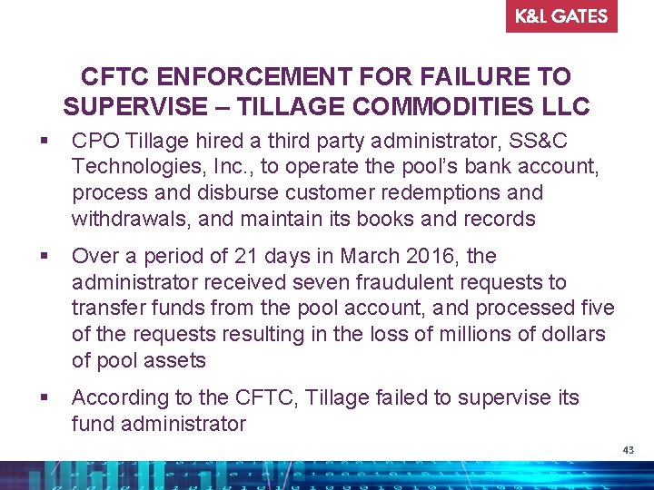 CFTC ENFORCEMENT FOR FAILURE TO SUPERVISE – TILLAGE COMMODITIES LLC § CPO Tillage hired
