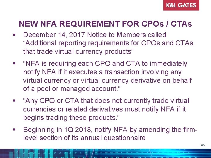 NEW NFA REQUIREMENT FOR CPOs / CTAs § December 14, 2017 Notice to Members