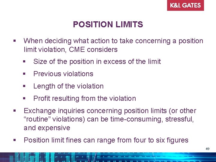 POSITION LIMITS § When deciding what action to take concerning a position limit violation,