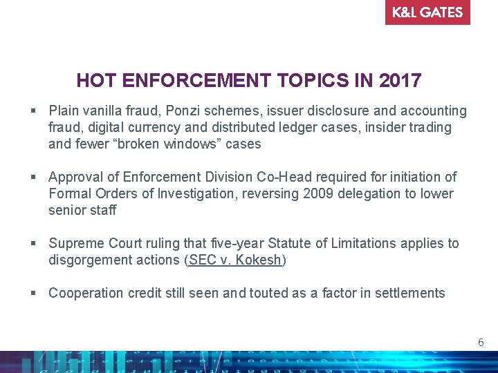 HOT ENFORCEMENT TOPICS IN 2017 § Plain vanilla fraud, Ponzi schemes, issuer disclosure and