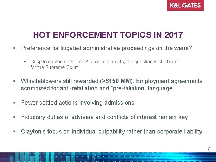 HOT ENFORCEMENT TOPICS IN 2017 § Preference for litigated administrative proceedings on the wane?