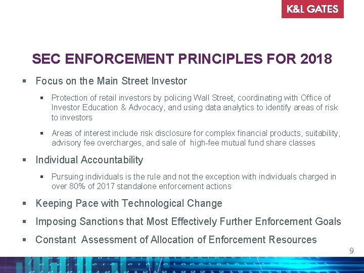 SEC ENFORCEMENT PRINCIPLES FOR 2018 § Focus on the Main Street Investor § Protection