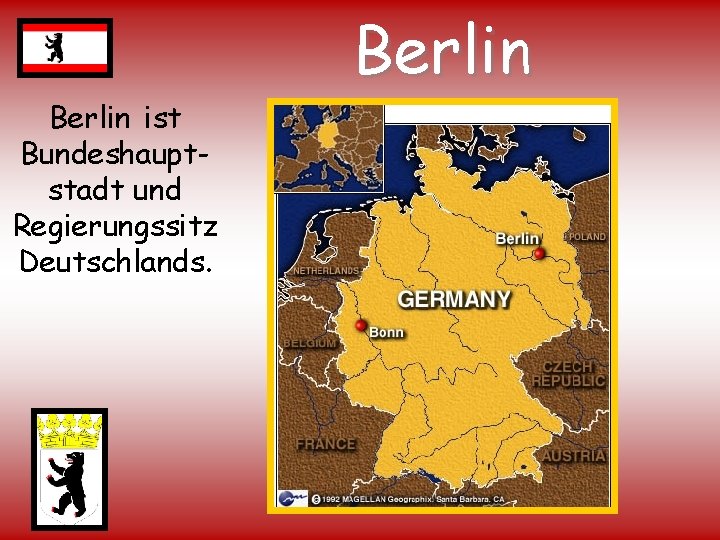 Berlin ist Bundeshauptstadt und Regierungssitz Deutschlands. Berlin 