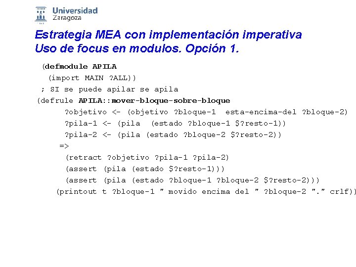 Estrategia MEA con implementación imperativa Uso de focus en modulos. Opción 1. (defmodule APILA