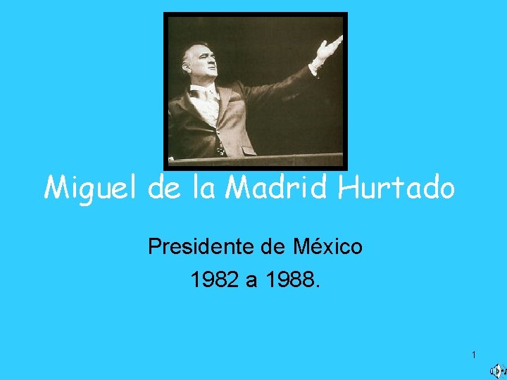 Miguel De Lamadrid Que Hizo Durante Su Gobierno slidetodoc.com