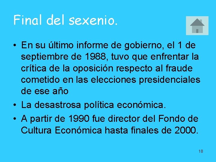 Final del sexenio. • En su último informe de gobierno, el 1 de septiembre Final del sexenio. • En su último informe de gobierno, el 1 de septiembre