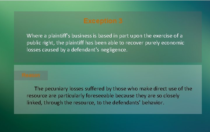 Exception 3 Where a plaintiff's business is based in part upon the exercise of Exception 3 Where a plaintiff's business is based in part upon the exercise of