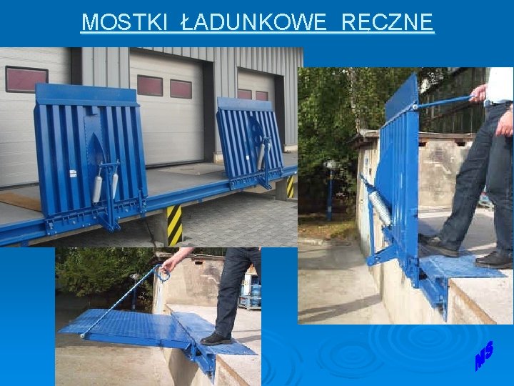 MOSTKI ŁADUNKOWE RĘCZNE MOSTKI ŁADUNKOWE RĘCZNE