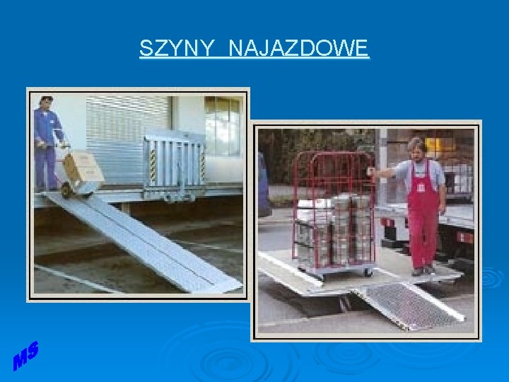 SZYNY NAJAZDOWE SZYNY NAJAZDOWE