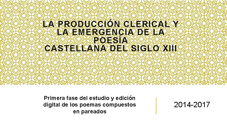 LA PRODUCCIÓN CLERICAL Y LA EMERGENCIA DE LA POESÍA CASTELLANA DEL SIGLO XIII Primera