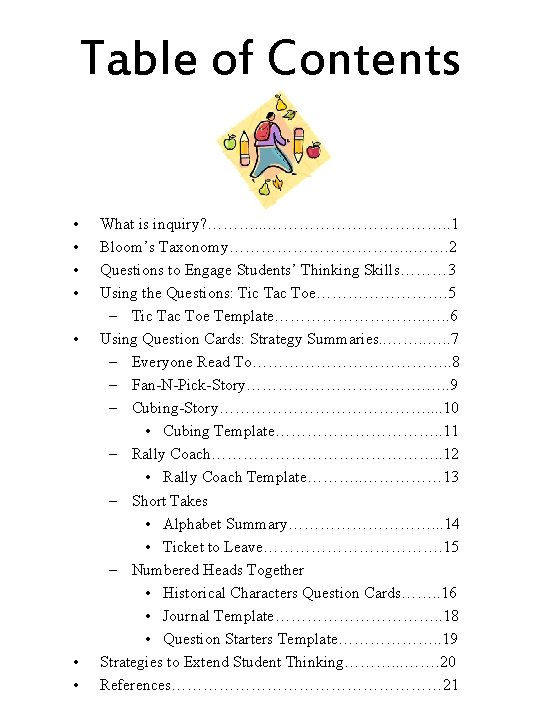 Table of Contents • • What is inquiry? ………. . . ………………. . 1