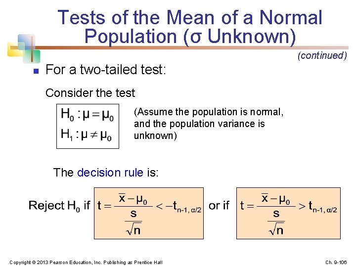 Tests of the Mean of a Normal Population (σ Unknown) (continued) n For a