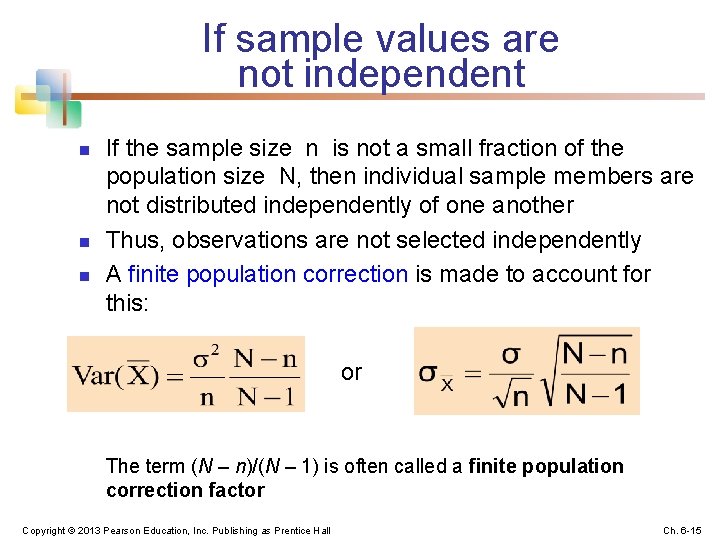 If sample values are not independent n n n If the sample size n
