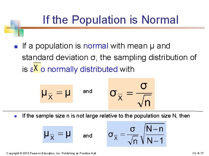 If the Population is Normal n If a population is normal with mean μ