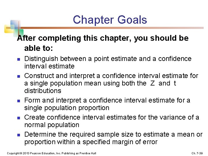 Chapter Goals After completing this chapter, you should be able to: n n n