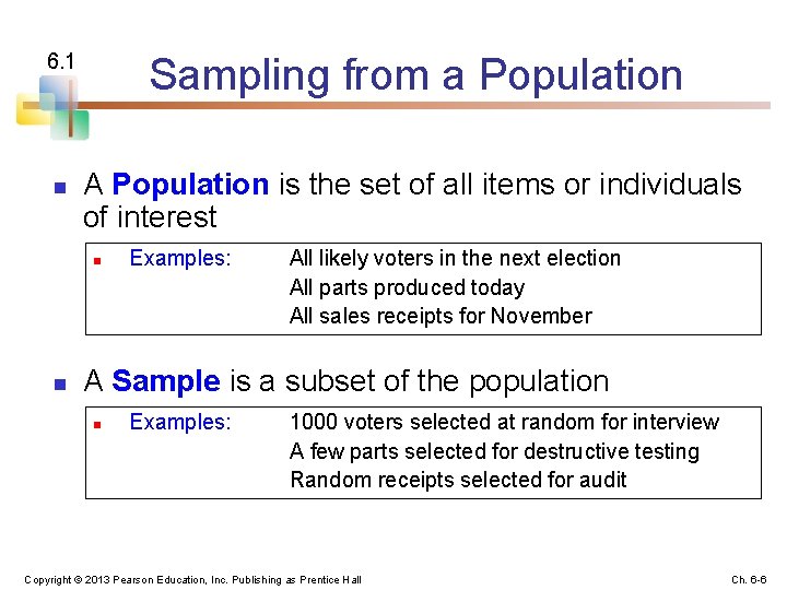 6. 1 n Sampling from a Population A Population is the set of all