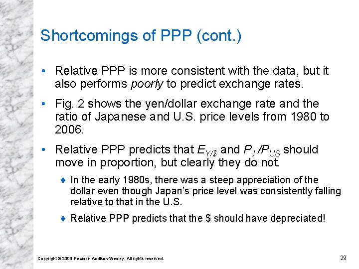 Shortcomings of PPP (cont. ) • Relative PPP is more consistent with the data,