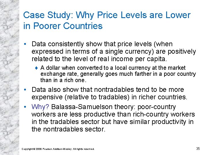 Case Study: Why Price Levels are Lower in Poorer Countries • Data consistently show