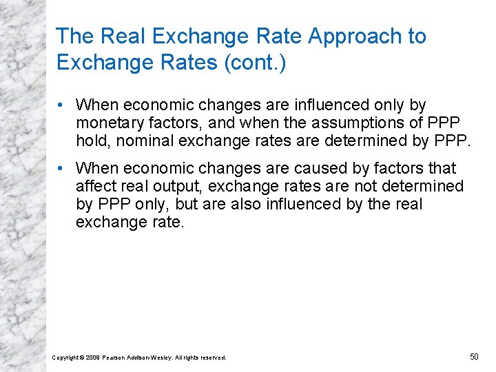 The Real Exchange Rate Approach to Exchange Rates (cont. ) • When economic changes