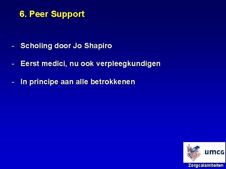 6. Peer Support - Scholing door Jo Shapiro - Eerst medici, nu ook verpleegkundigen