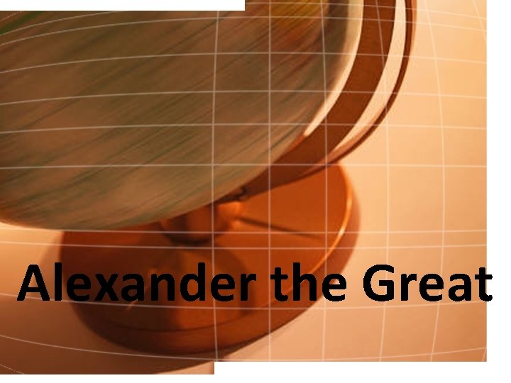 Alexander the Great 