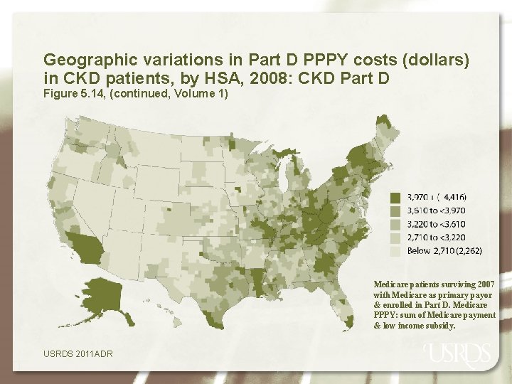 Geographic variations in Part D PPPY costs (dollars) in CKD patients, by HSA, 2008:
