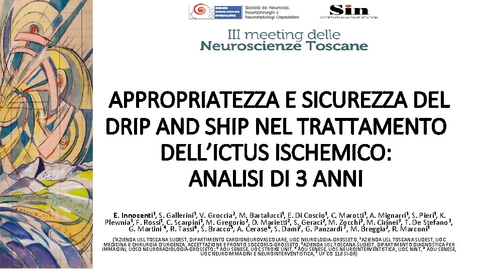 APPROPRIATEZZA E SICUREZZA DEL DRIP AND SHIP NEL TRATTAMENTO DELL’ICTUS ISCHEMICO: ANALISI DI 3