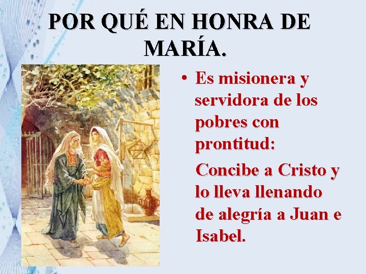 POR QUÉ EN HONRA DE MARÍA. • Es misionera y servidora de los pobres POR QUÉ EN HONRA DE MARÍA. • Es misionera y servidora de los pobres