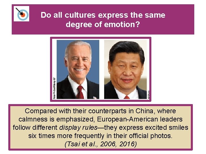 Do all cultures express the same degree of emotion? Compared with their counterparts in Do all cultures express the same degree of emotion? Compared with their counterparts in