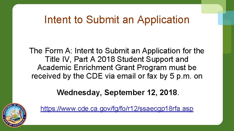 Intent to Submit an Application The Form A: Intent to Submit an Application for