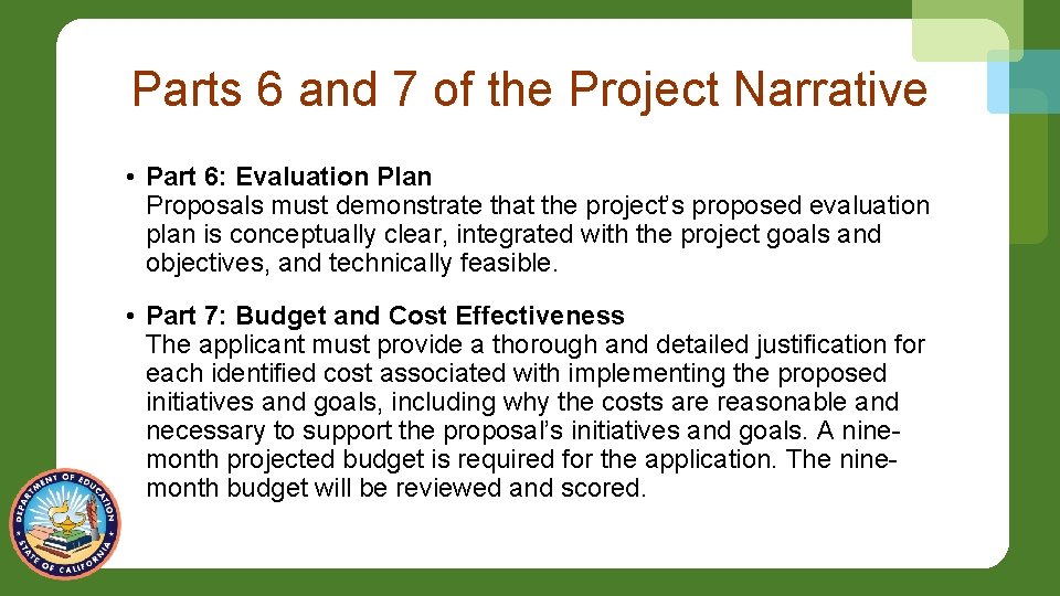 Parts 6 and 7 of the Project Narrative • Part 6: Evaluation Plan Proposals