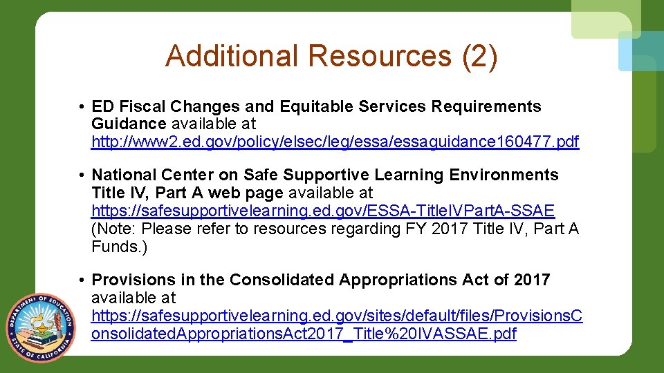 Additional Resources (2) • ED Fiscal Changes and Equitable Services Requirements Guidance available at