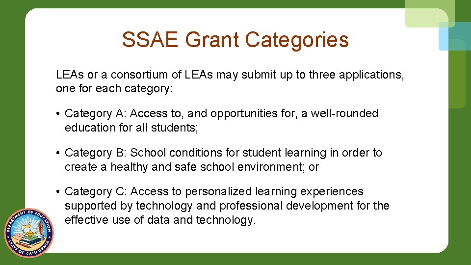 SSAE Grant Categories LEAs or a consortium of LEAs may submit up to three