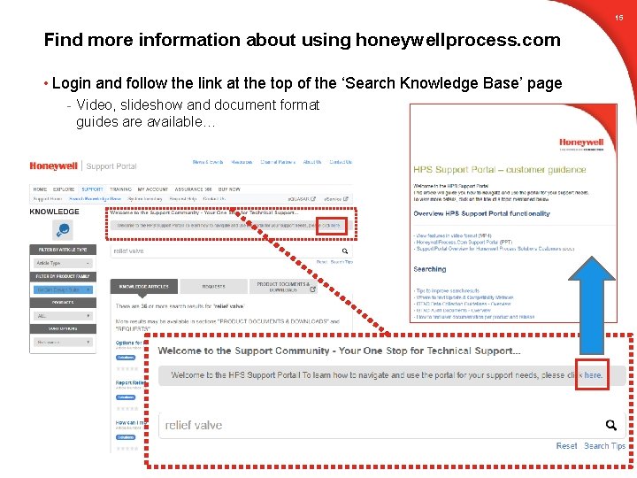 15 Find more information about using honeywellprocess. com • Login and follow the link 15 Find more information about using honeywellprocess. com • Login and follow the link